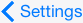 Picture showing button used to go back to the Settings screen.